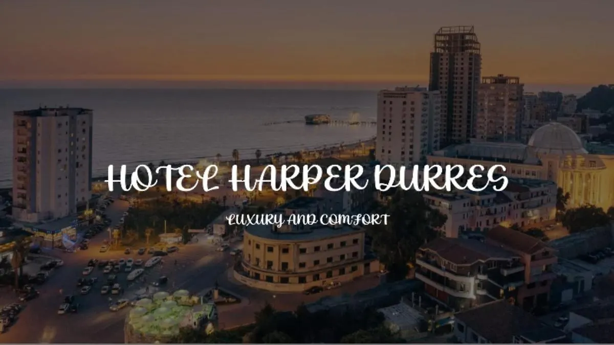Hotel Harper Durres 0*,  Albania